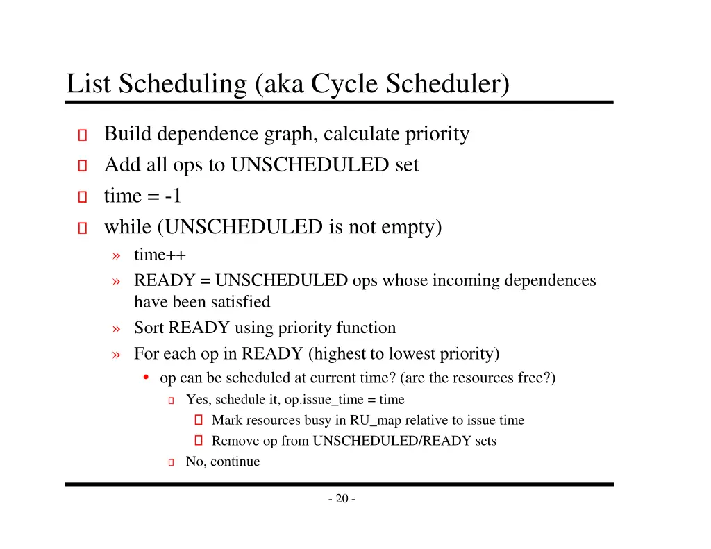 list scheduling aka cycle scheduler