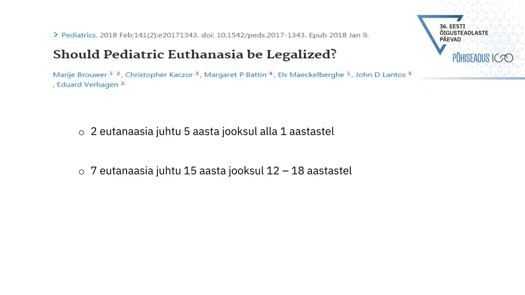 o 2 eutanaasia juhtu 5 aasta jooksul alla