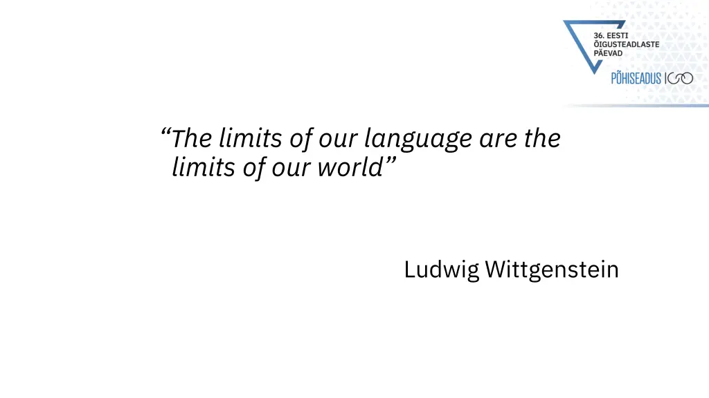 t he limits of our language are the limits
