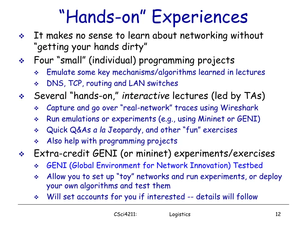 hands on experiences it makes no sense to learn