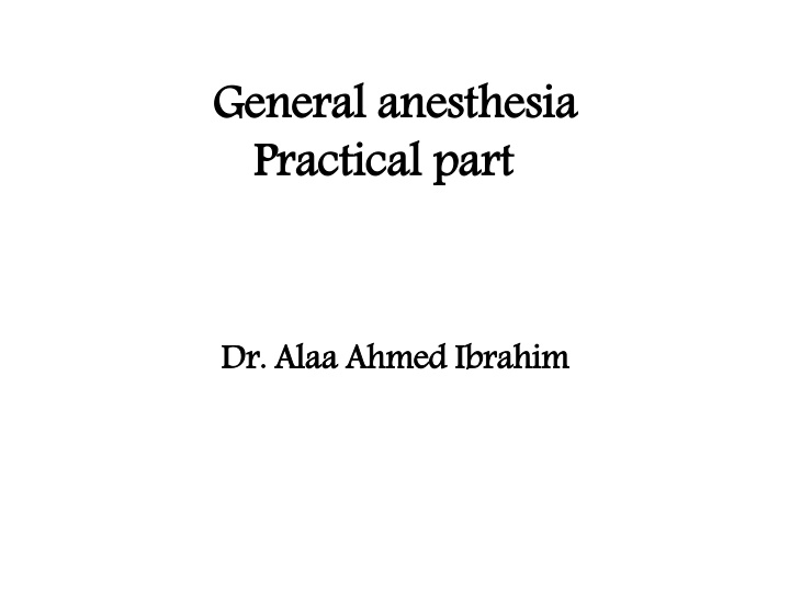 general anesthesia practical part