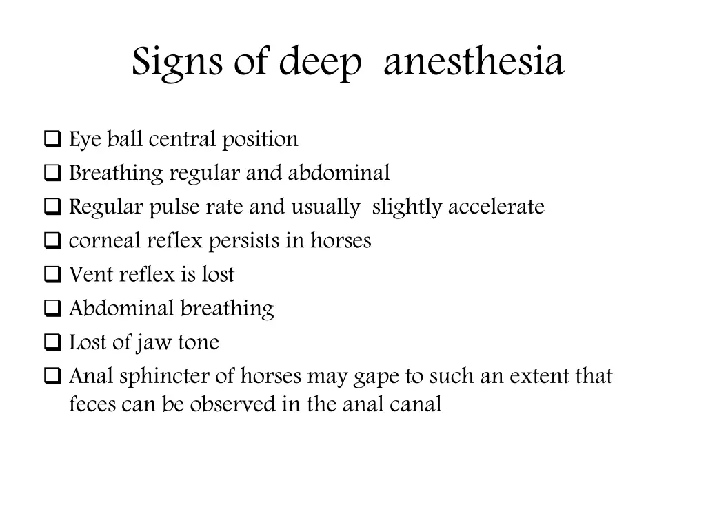 signs of deep anesthesia
