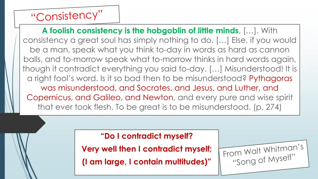 a foolish consistency is the hobgoblin of little