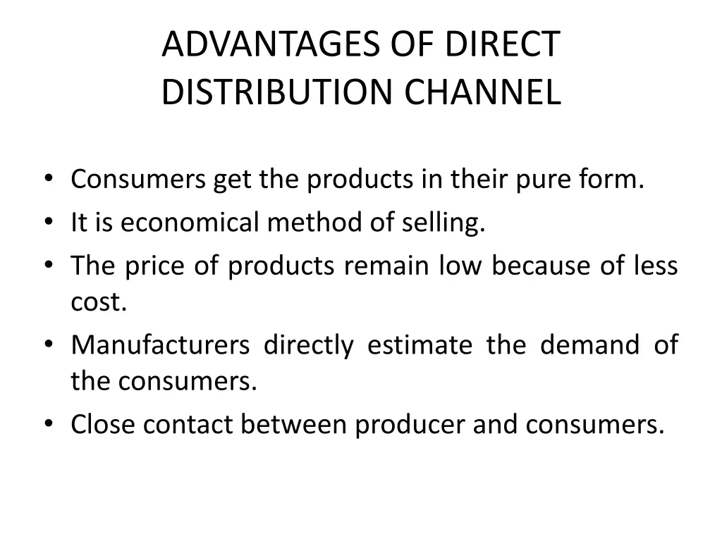 advantages of direct distribution channel