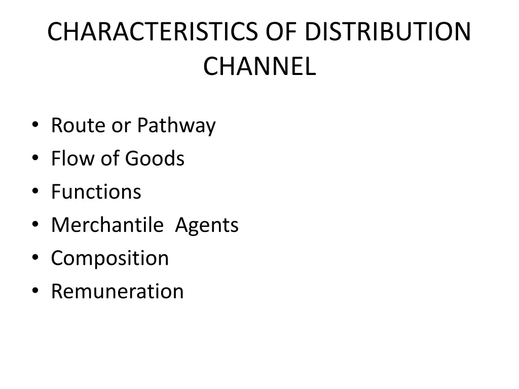 characteristics of distribution channel
