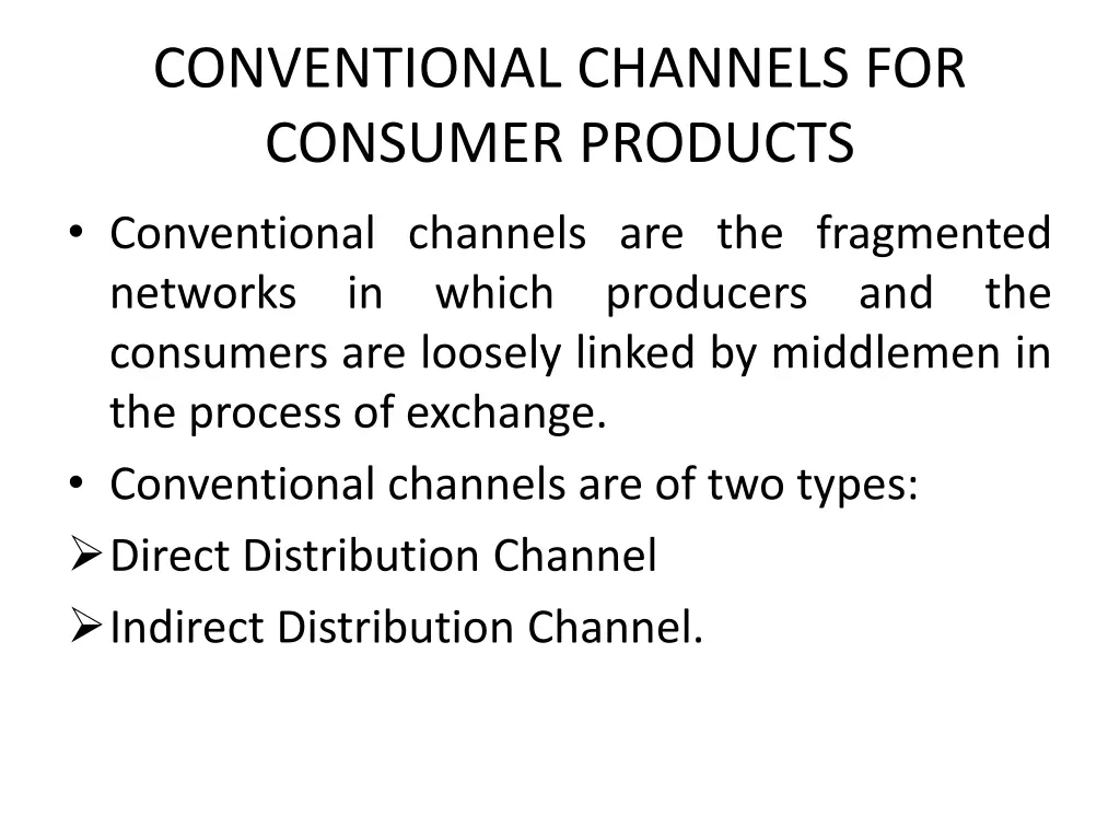 conventional channels for consumer products