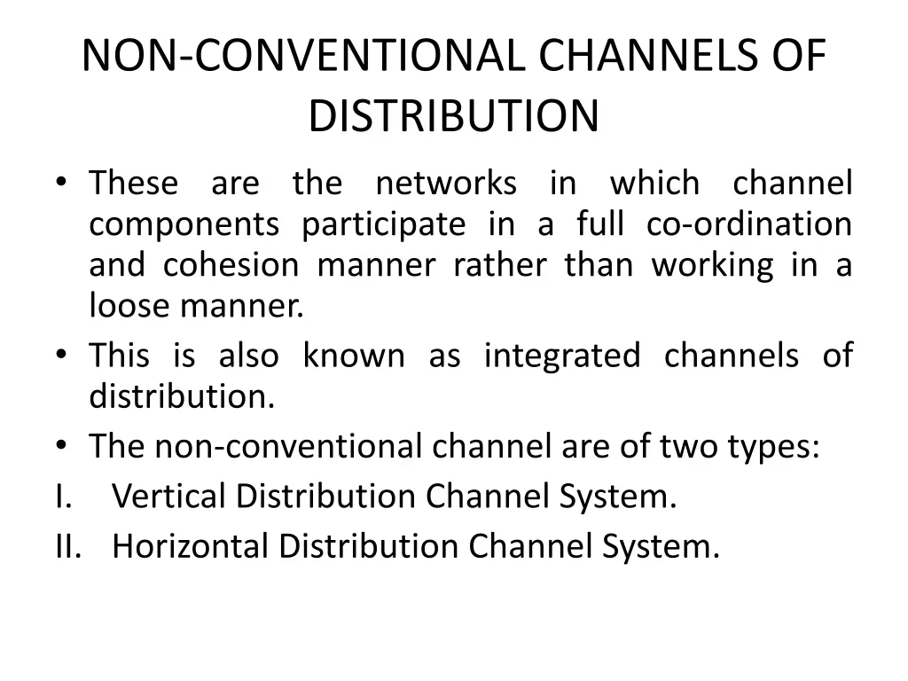 non conventional channels of distribution these