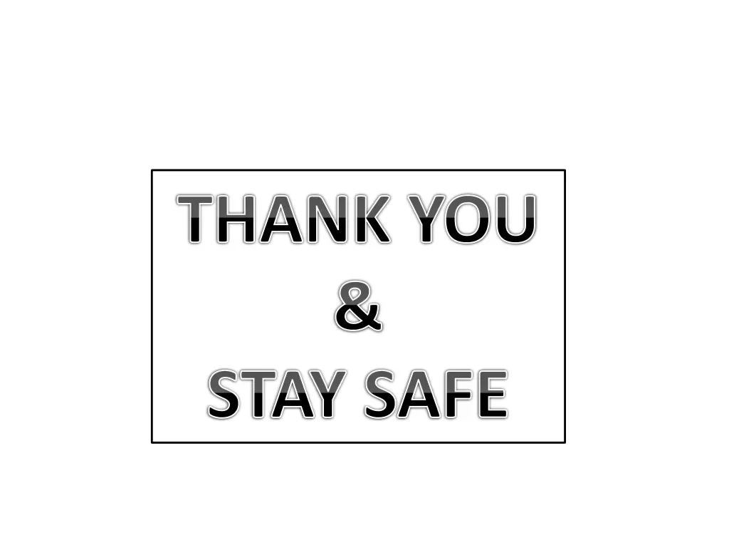 thank you stay safe