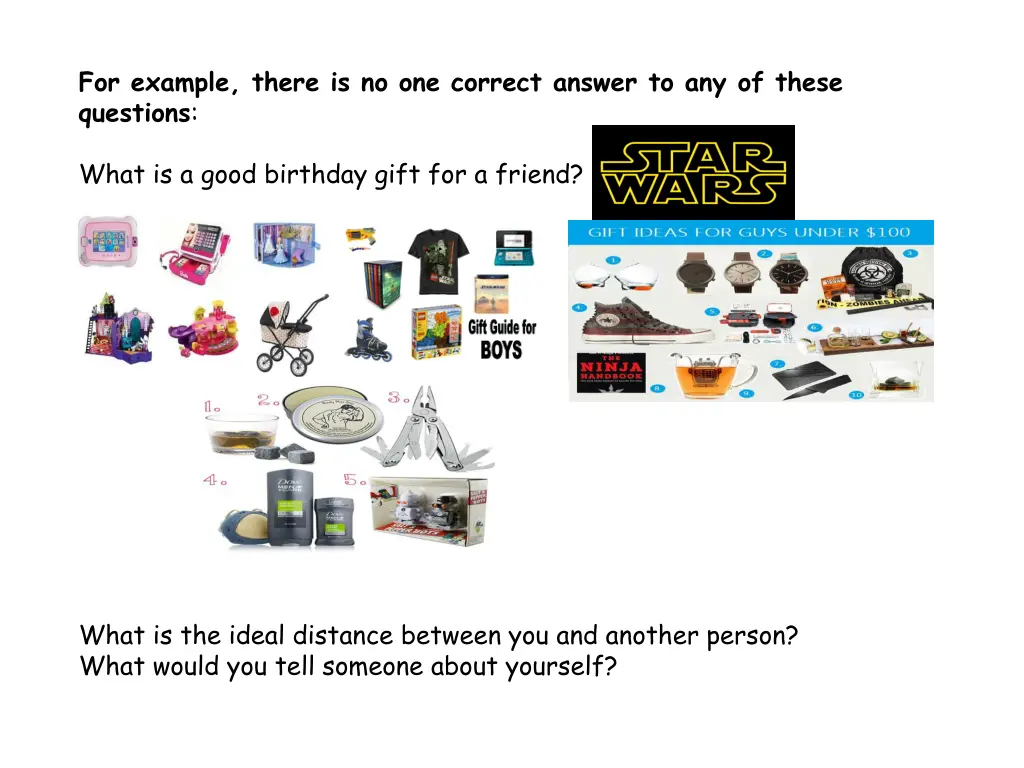 for example there is no one correct answer