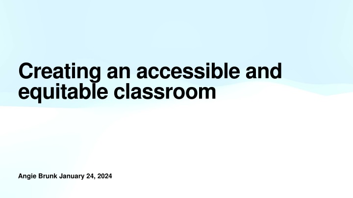 creating an accessible and equitable classroom