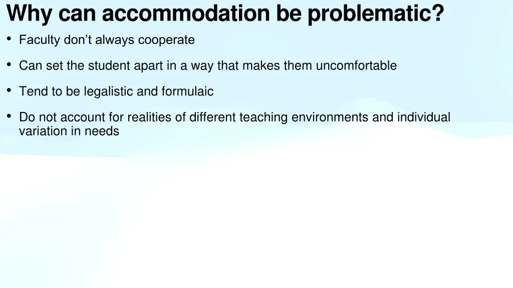 why can accommodation be problematic faculty