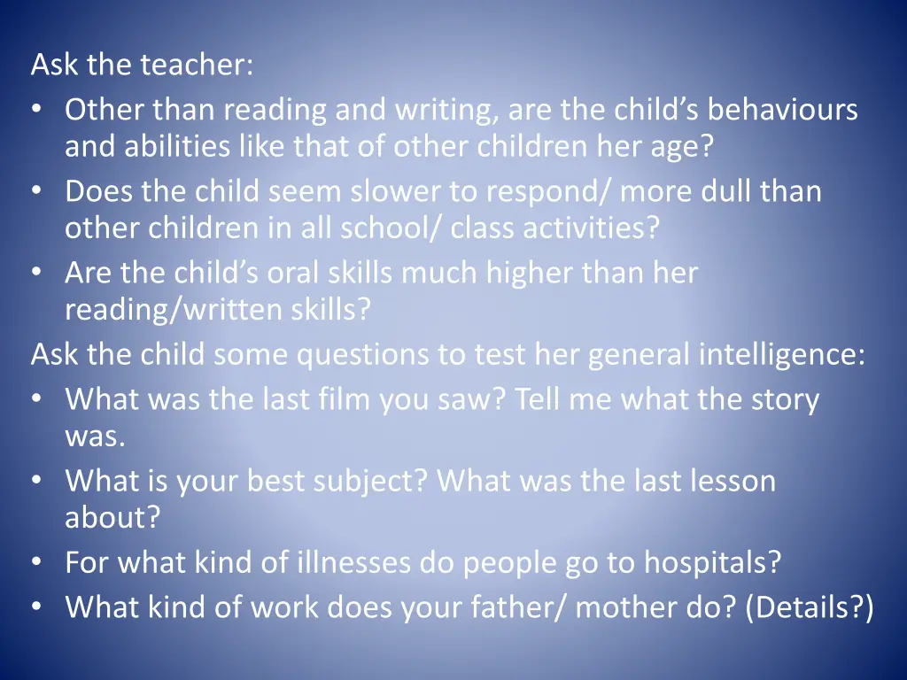ask the teacher other than reading and writing