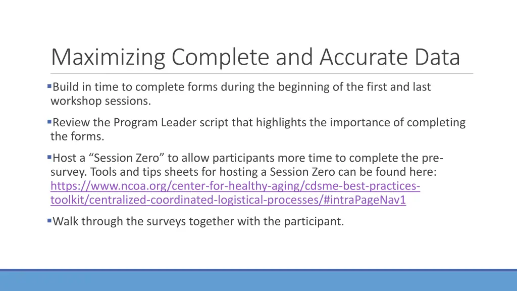 maximizing complete and accurate data