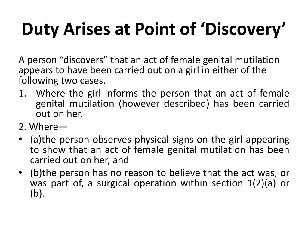 duty arises at point of discovery