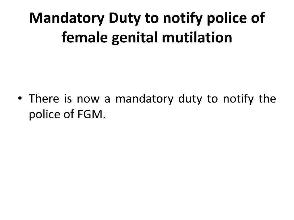 mandatory duty to notify police of female genital