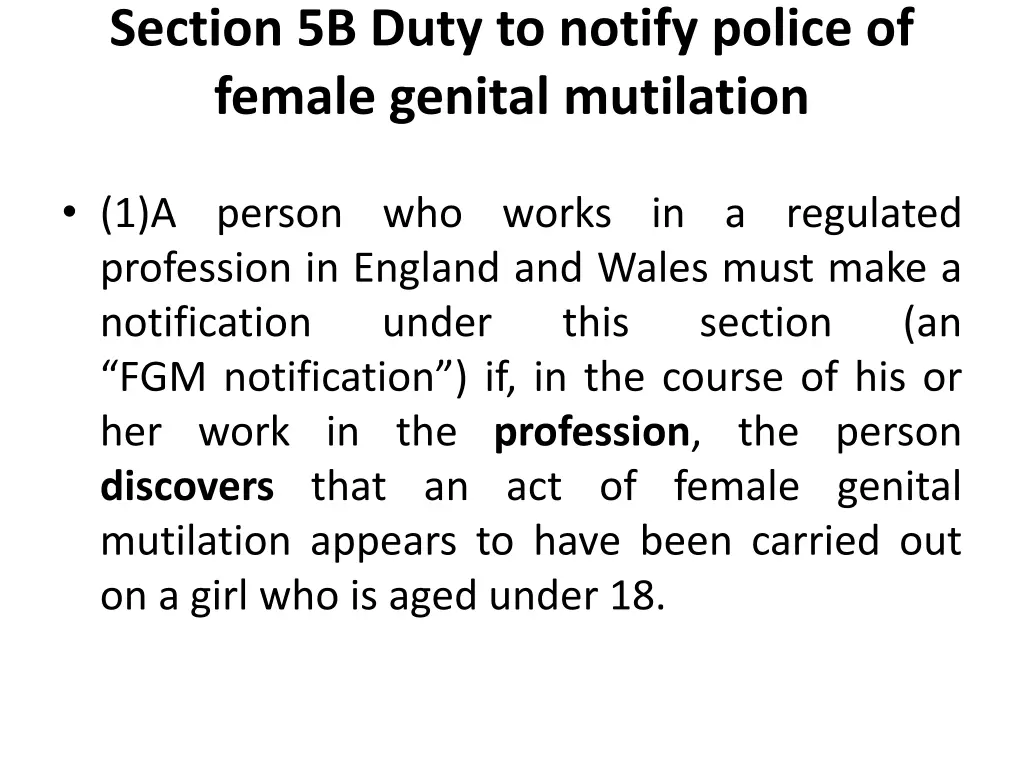 section 5b duty to notify police of female