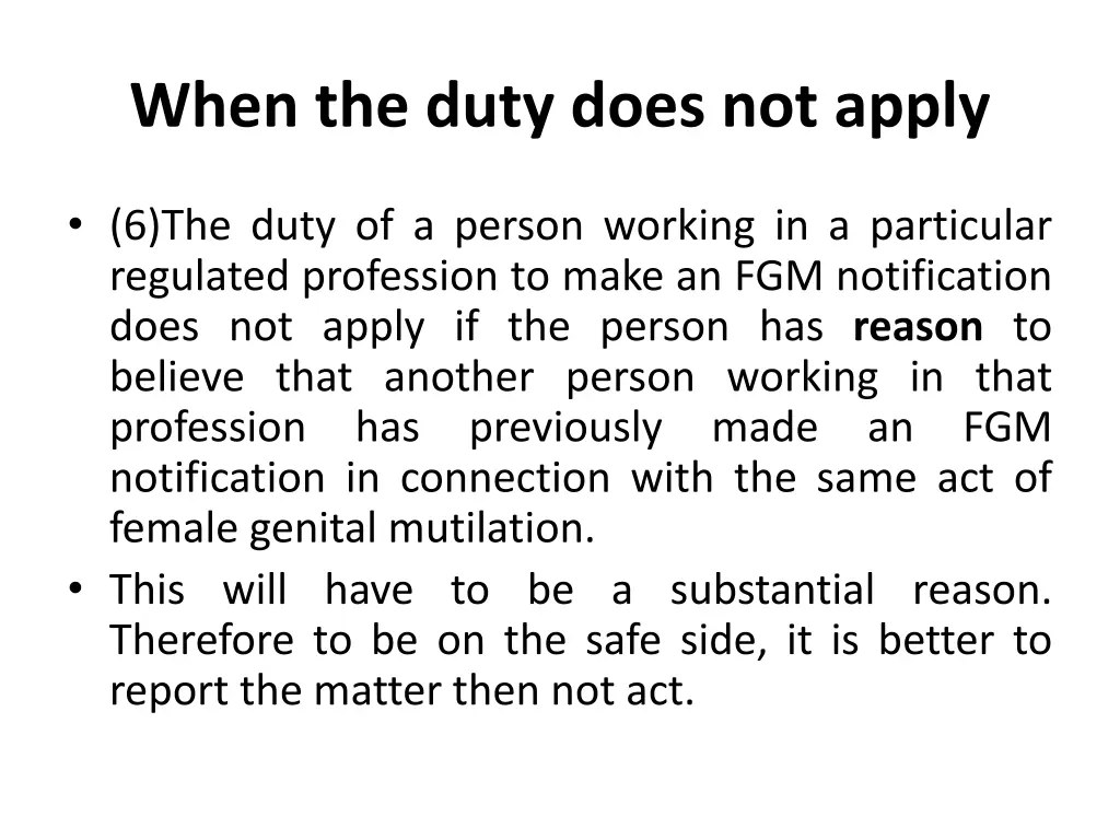 when the duty does not apply