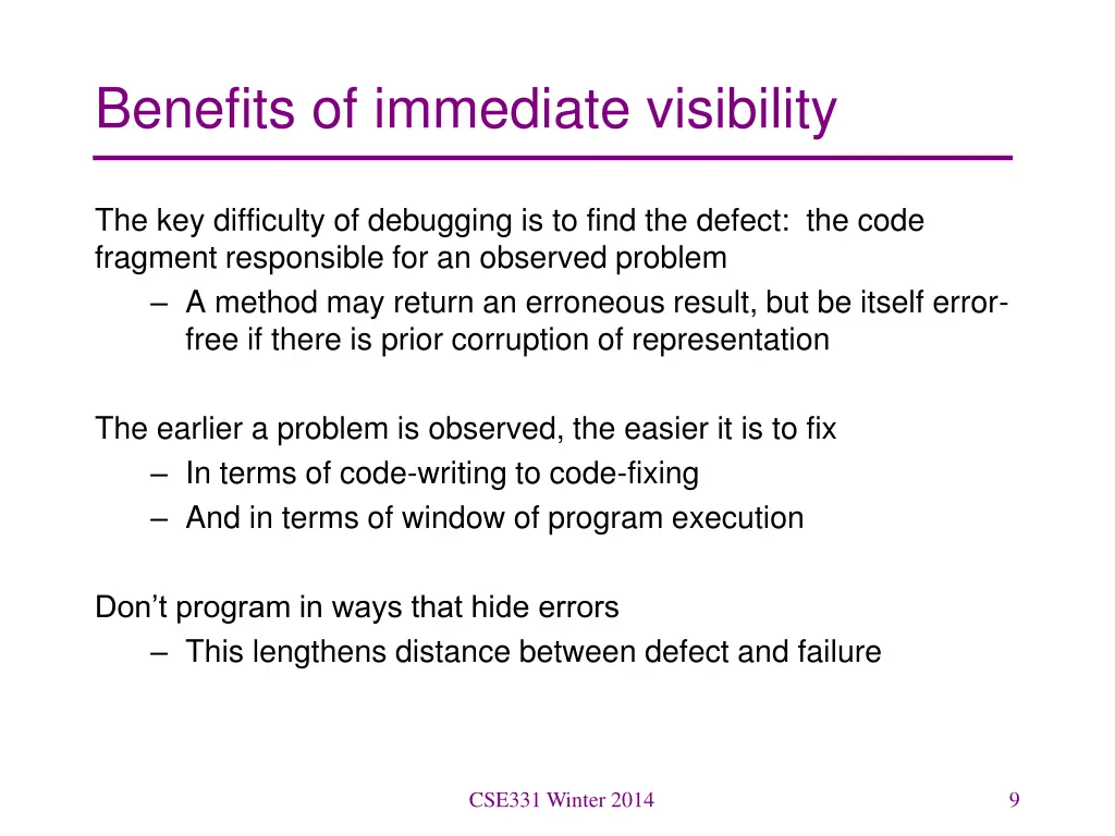 benefits of immediate visibility