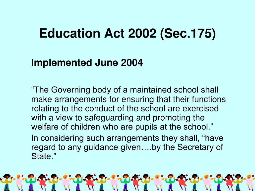 education act 2002 sec 175