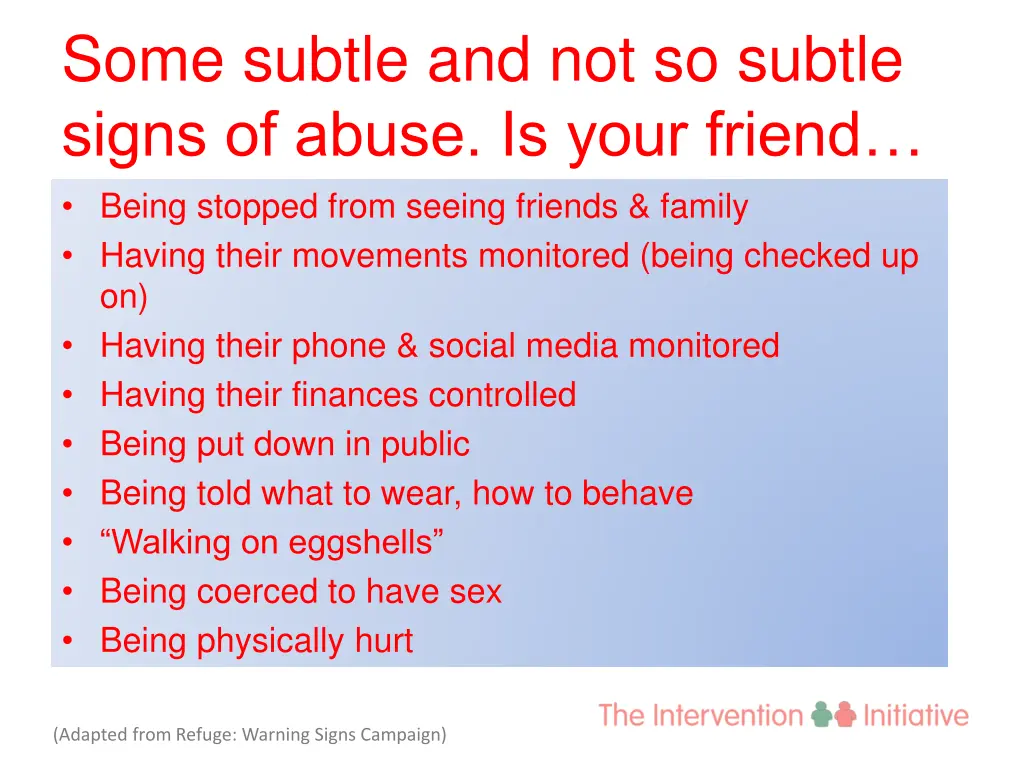some subtle and not so subtle signs of abuse