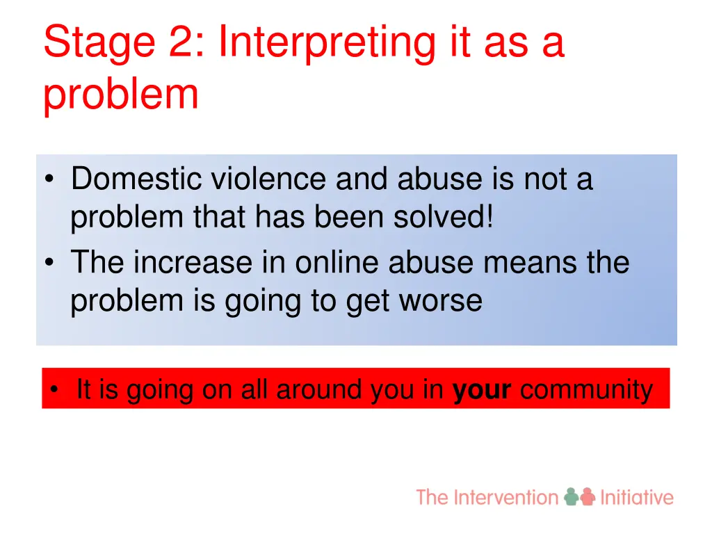 stage 2 interpreting it as a problem