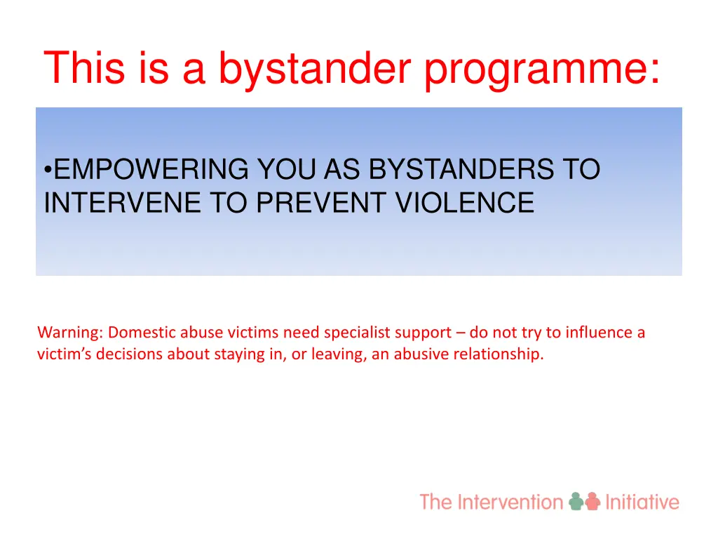 this is a bystander programme