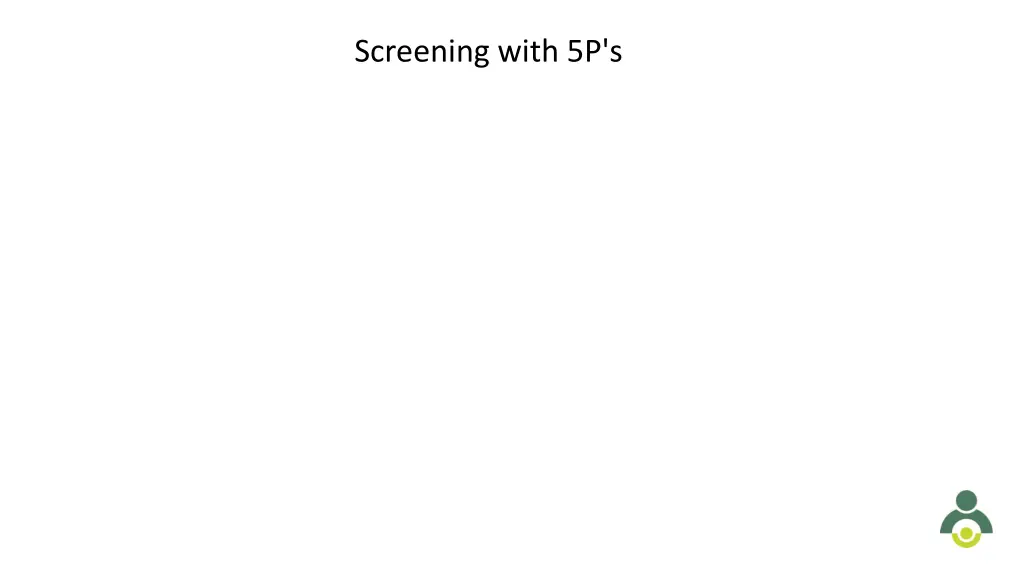 screening with 5p s