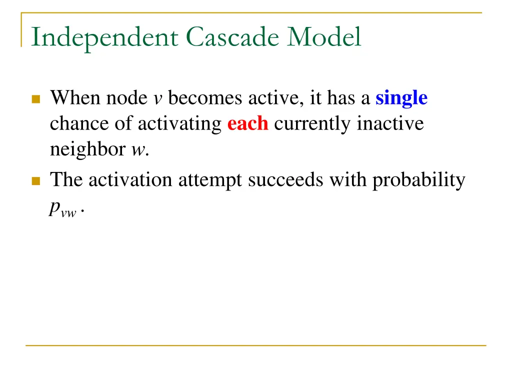 independent cascade model