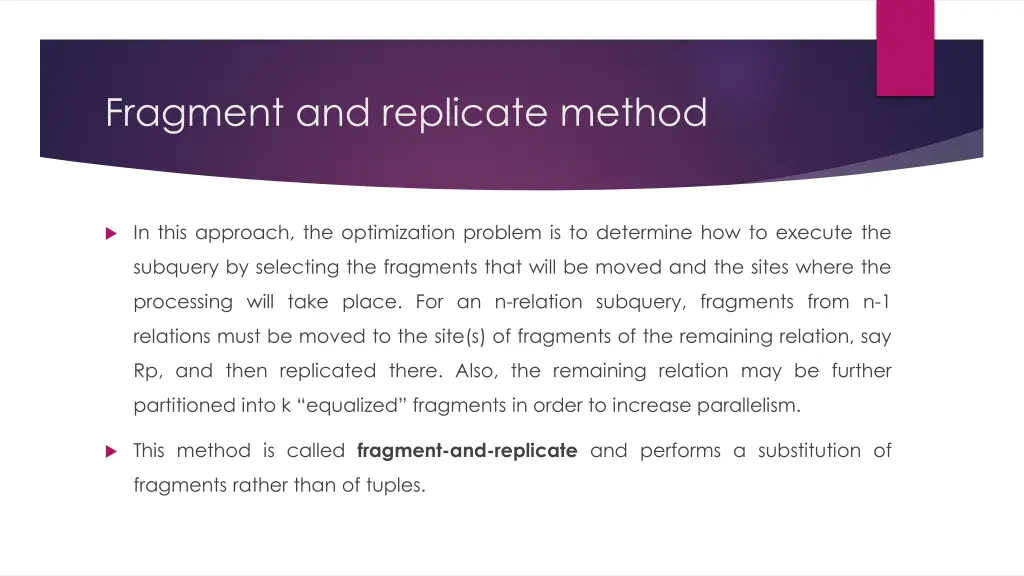 fragment and replicate method