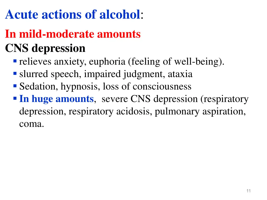 acute actions of alcohol in mild moderate amounts