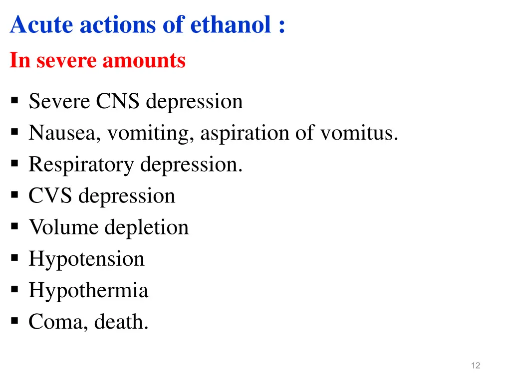 acute actions of ethanol in severe amounts