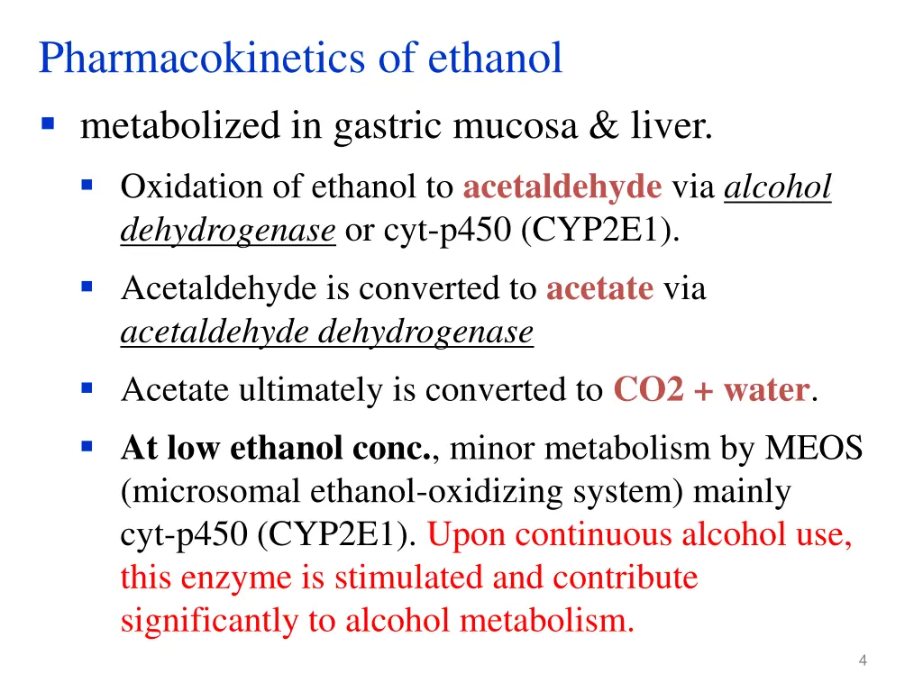 pharmacokinetics of ethanol metabolized