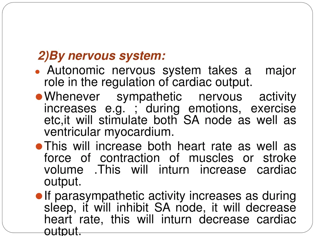 2 by nervous system autonomic nervous system
