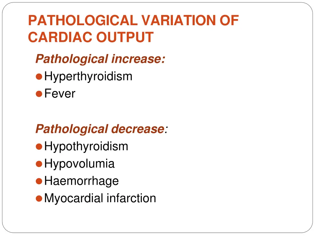 pathological variation of cardiac output
