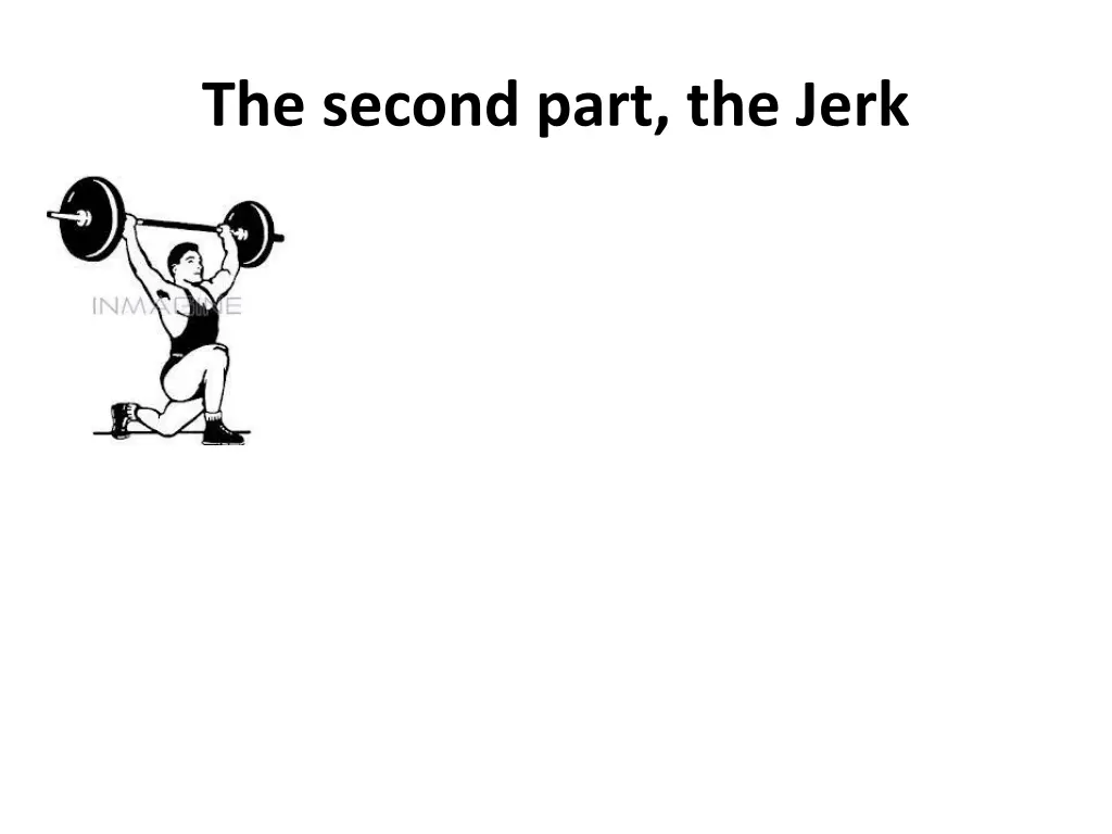 the second part the jerk