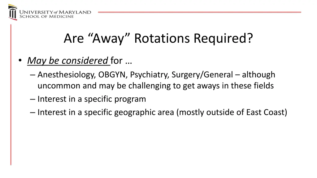 are away rotations required 1