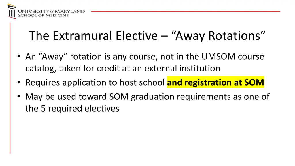 the extramural elective away rotations