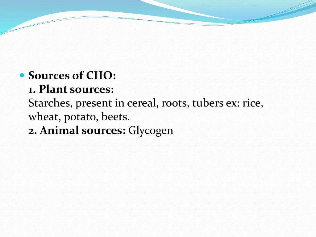 sources of cho 1 plant sources starches present