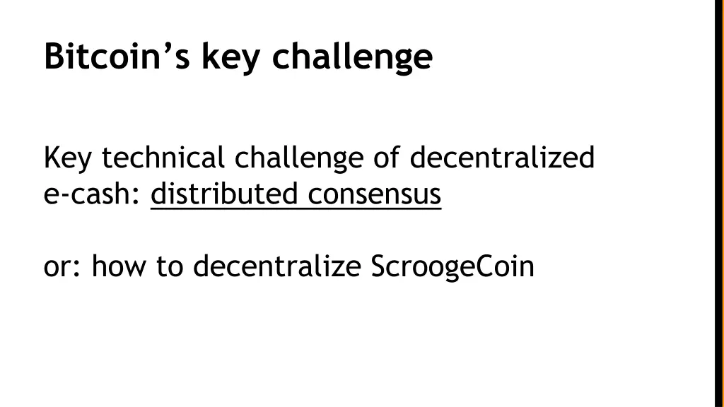 bitcoin s key challenge
