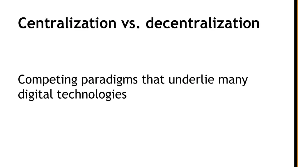 centralization vs decentralization