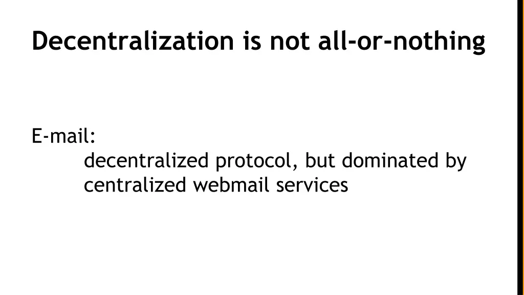 decentralization is not all or nothing