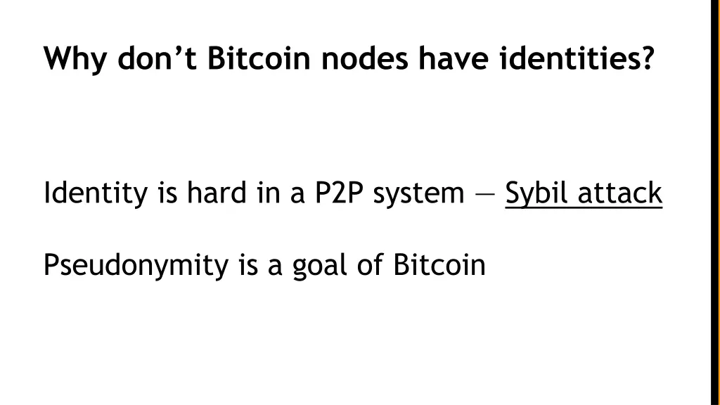 why don t bitcoin nodes have identities