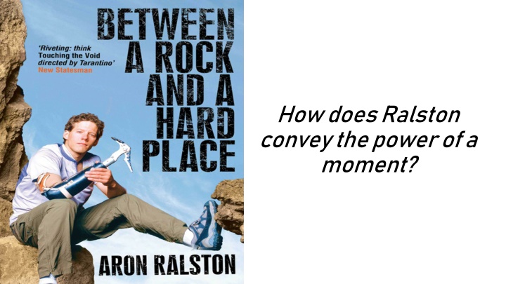 how does ralston convey the power of a moment