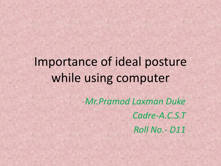 importance of ideal posture while using computer