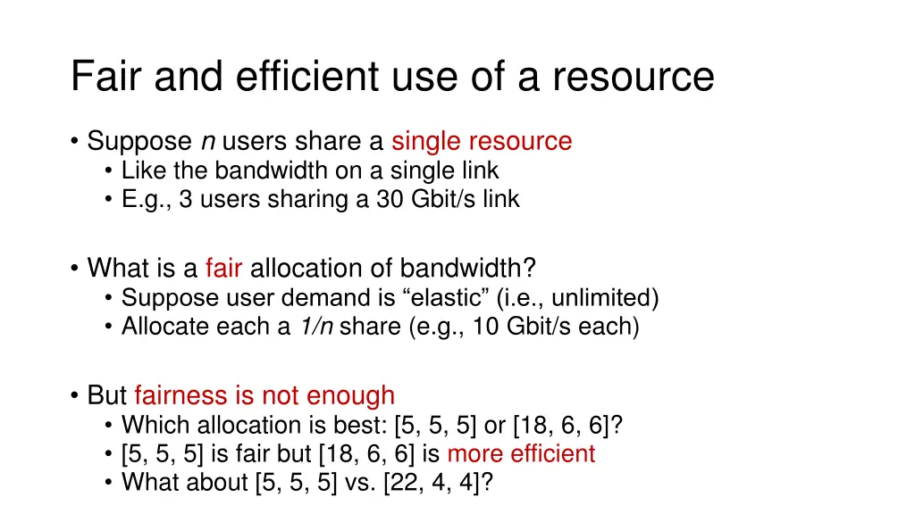 fair and efficient use of a resource