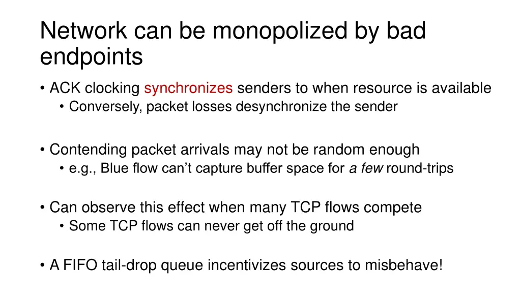 network can be monopolized by bad endpoints