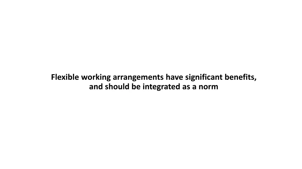 flexible working arrangements have significant