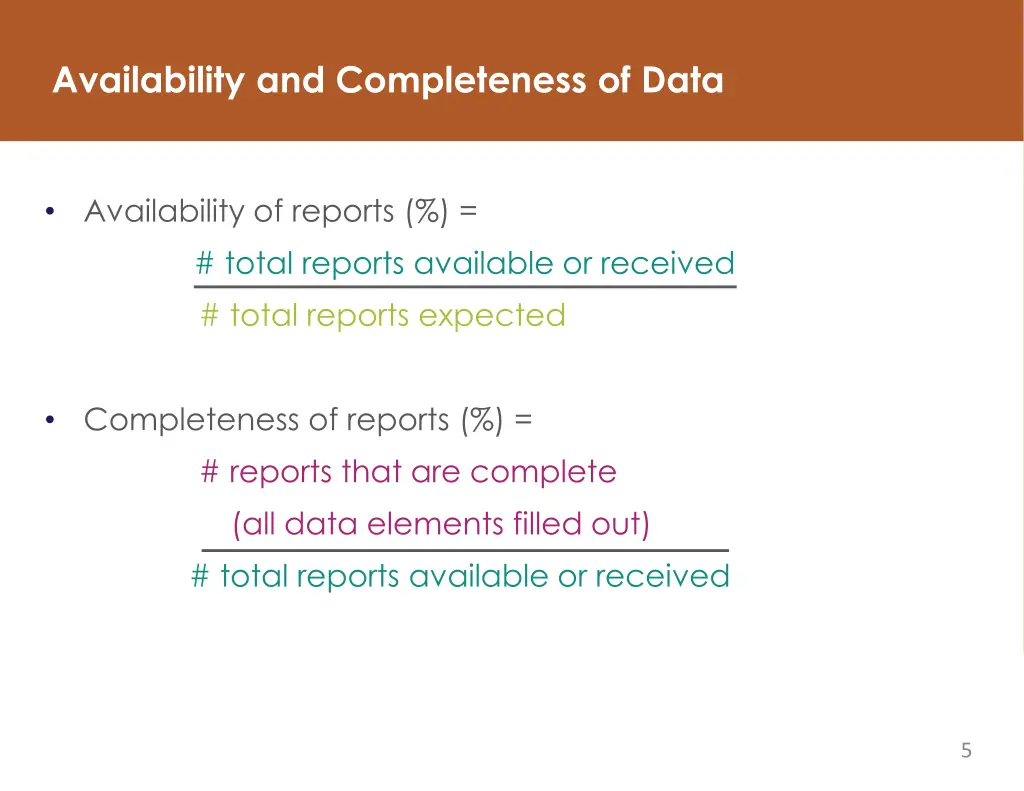 availability and completeness of data