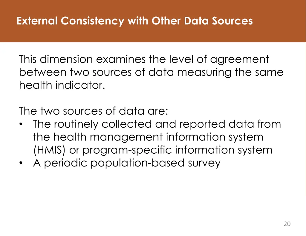 external consistency with other data sources