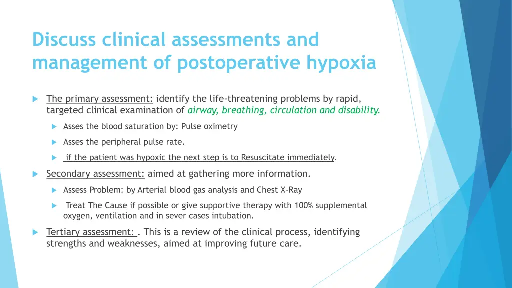 discuss clinical assessments and management